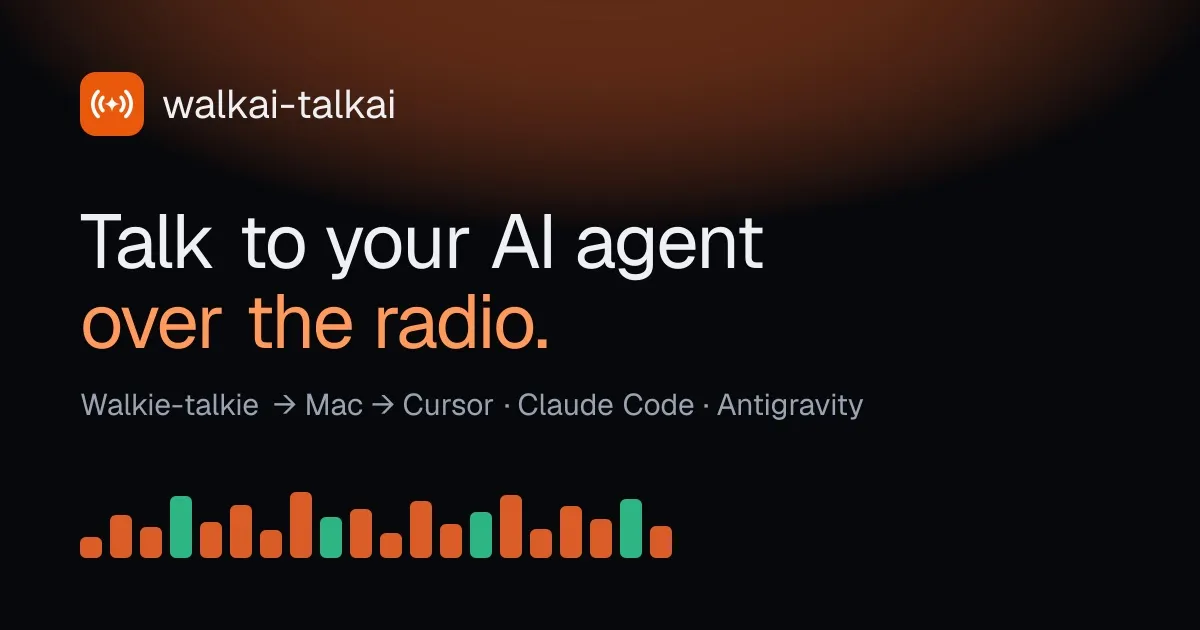 walkai-talkai banner reading Talk to your AI agent over the radio, above an audio level meter